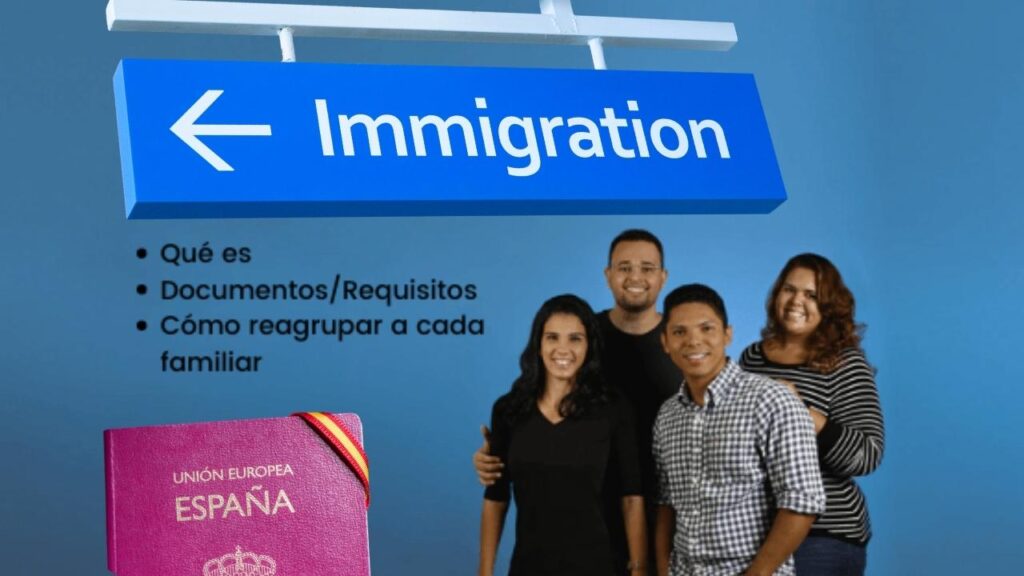 Reagrupación familiar en España 2026: requisitos, documentos y proceso de solicitud